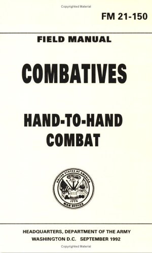Army Combatives Hand to Hand Combat Fighting Perfect Paperback – July 1, 2006